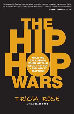E-Book (epub) The Hip Hop Wars von Tricia Rose
