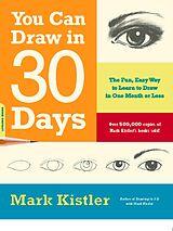 E-Book (epub) You Can Draw in 30 Days von Mark Kistler