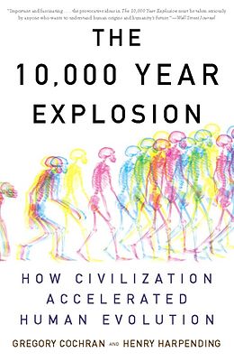 E-Book (epub) The 10,000 Year Explosion von Gregory Cochran, Henry Harpending