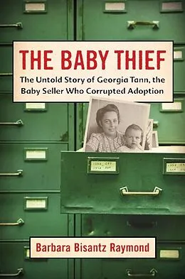 E-Book (epub) The Baby Thief von Barbara Bisantz Raymond