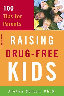 eBook (epub) Raising Drug-Free Kids de Aletha Solter