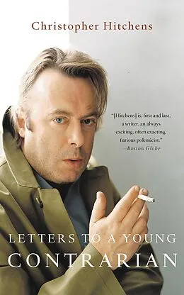 E-Book (epub) Letters to a Young Contrarian von Christopher Hitchens