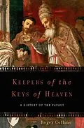 E-Book (epub) Keepers of the Keys of Heaven von Roger Collins