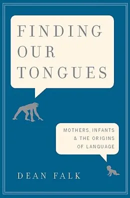 E-Book (epub) Finding Our Tongues von Dean Falk