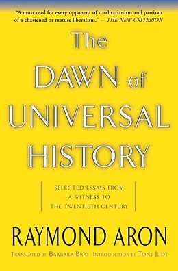 E-Book (epub) The Dawn Of Universal History von Raymond Aron