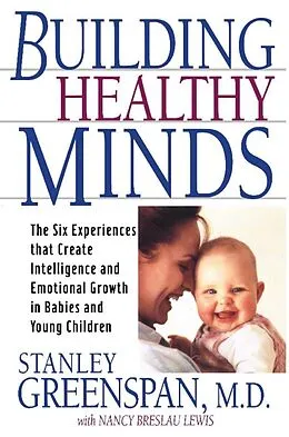 E-Book (epub) Building Healthy Minds von Stanley I. Greenspan, Nancy Lewis