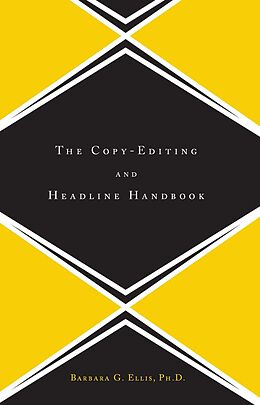 eBook (epub) The Copy Editing And Headline Handbook de Barbara Ellis
