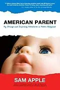 E-Book (epub) American Parent von Sam Apple