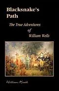 E-Book (epub) Blacksnake?s Path von William Heath