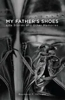 E-Book (epub) My Father's Shoes von Raymond F. Vennare