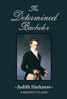 E-Book (epub) The Determined Bachelor von Judith Harkness