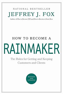 E-Book (epub) How to Become a Rainmaker von Jeffrey J. Fox