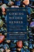 Couverture cartonnée Coming to Our Senses de Jon Kabat-Zinn