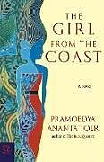 Kartonierter Einband The Girl from the Coast von Pramoedya Ananta Toer