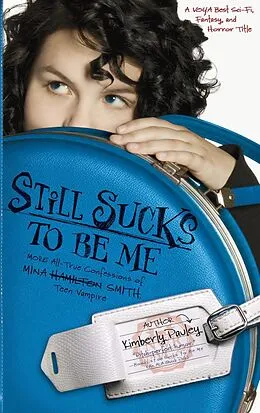 E-Book (epub) Still Sucks to Be Me von Kimberly Pauley
