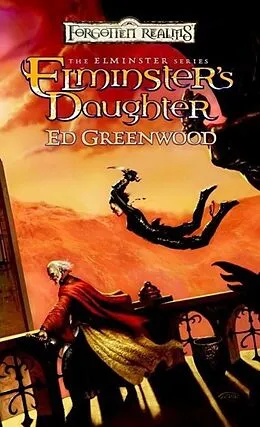 E-Book (epub) Elminster's Daughter von Ed Greenwood