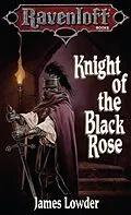 E-Book (epub) Knight of the Black Rose von James Lowder