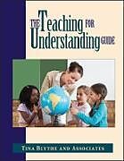 Kartonierter Einband The Teaching for Understanding Guide von Tina Blythe