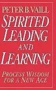Fester Einband Spirited Leading and Learning von Peter B Vaill, Vaill