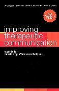 Couverture cartonnée Improving Therapeutic Communication de D. Corydon (University of Utah College of Medicine) Hammond, Dean H. (Phoenix, Arizona) Hepworth, Veon G. (formerly of University of Utah) Smith