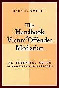 Livre Relié The Handbook of Victim Offender Mediation de Mark S Umbreit