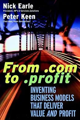 E-Book (pdf) From .com to .profit von Nick Earle, Peter G. W. Keen
