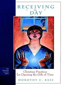 E-Book (pdf) Receiving the Day von Dorothy C. Bass