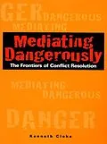 E-Book (pdf) Mediating Dangerously von Kenneth Cloke