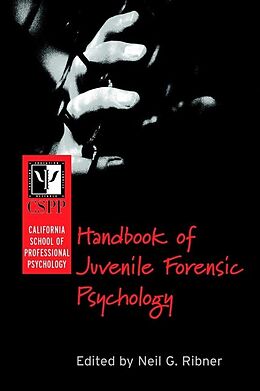 E-Book (pdf) California School of Professional Psychology Handbook of Juvenile Forensic Psychology von 