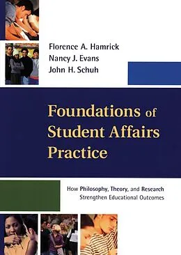 E-Book (pdf) Foundations of Student Affairs Practice von Florence A. Hamrick, Nancy J. Evans, John H. Schuh