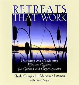 E-Book (pdf) Retreats That Work von Sheila Campbell, Merianne Liteman