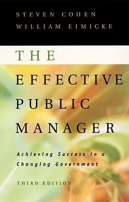 E-Book (pdf) The Effective Public Manager von Steve Cohen, William Eimicke