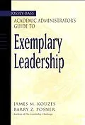 E-Book (pdf) The Jossey-Bass Academic Administrator's Guide to Exemplary Leadership von James M. Kouzes, Barry Z. Posner