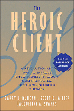 eBook (pdf) The Heroic Client de Barry L. Duncan, Scott D. Miller, Jacqueline A. Sparks
