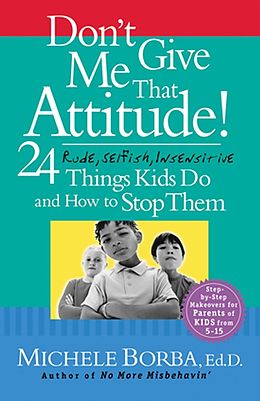 eBook (pdf) Don't Give Me That Attitude!, de Michele Borba