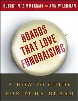 E-Book (pdf) Boards That Love Fundraising von Robert M. Zimmerman, Ann W. Lehman