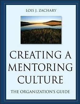 E-Book (pdf) Creating a Mentoring Culture von Lois J. Zachary