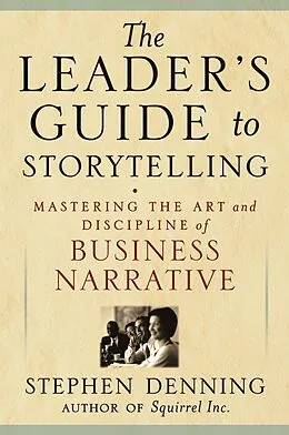 E-Book (pdf) The Leader's Guide to Storytelling von Stephen Denning