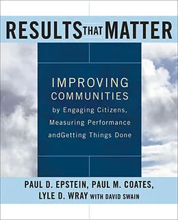 E-Book (pdf) Results that Matter von Paul D. Epstein, Paul M. Coates, Lyle D. Wray