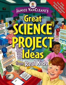 E-Book (pdf) Janice VanCleave's Great Science Project Ideas from Real Kids von Janice VanCleave