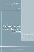 Kartonierter Einband The Modernization of Youth Transitions in Europe von Manuela Chisholm, Lynne Du Bois-Reymond