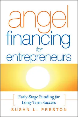 E-Book (pdf) Angel Financing for Entrepreneurs von Susan L. Preston