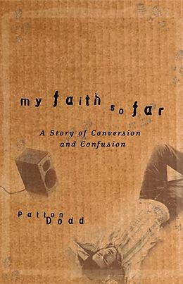 E-Book (pdf) My Faith So Far von Patton Dodd