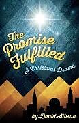 Kartonierter Einband The Promise Fulfilled von David M. Allison