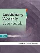 Couverture cartonnée Lectionary Worship Workbook de Dj Dent, Linda Holcombe