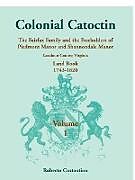 Kartonierter Einband Colonial Catoctin Volume I von Roberto Valerio Costantino