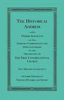 Couverture cartonnée The Historical Address and Other Accounts of the Exercises Commemorating the 200th Anniversary of the Organization of the First Congregational Church de Heritage Books Inc