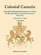 Kartonierter Einband Colonial Catoctin Volume II von Roberto Valerio Costantino