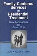 Livre Relié Family-Centered Services in Residential Treatment de John Y Powell