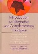Livre Relié Introduction to Alternative and Complementary Therapies de Terry S Trepper, Anne Strozier, Joyce E Carpenter